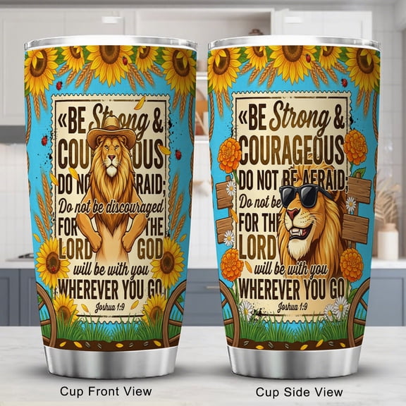 Lion Tumbler 20oz for Men Dad Joshua 1:9 Be Strong Inspirational Religious Gift with Lid Travel Cup