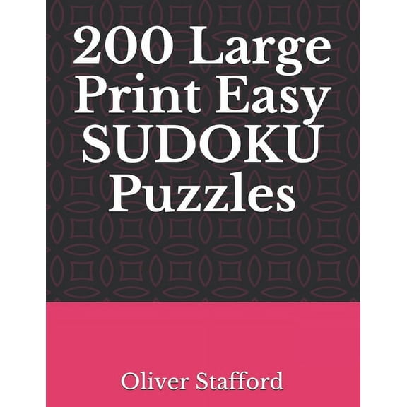 200 Large Print Easy Sudoku Puzzles: Sudoku Puzzle Book for Adults, (Paperback)