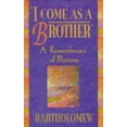 thumbnail image 1 of Pre-Owned I Come As a Brother: A Remembrance of Illusions (Paperback) 1561703850 9781561703852, 1 of 1