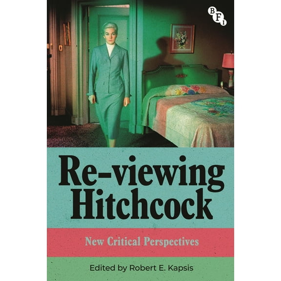 Re-Viewing Hitchcock: New Critical Perspectives, (Paperback)