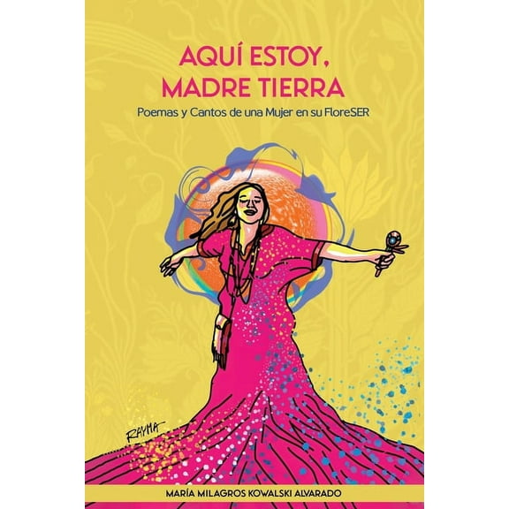 AquÃ­ estoy, Madre Tierra, (Paperback)