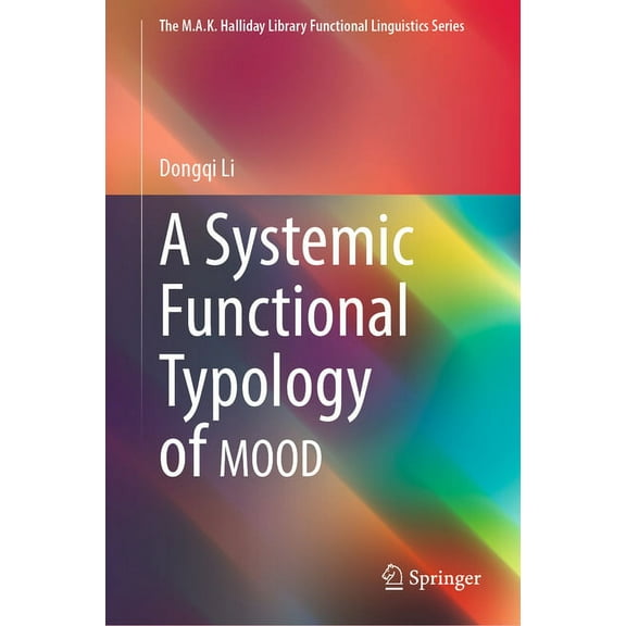 M.A.K. Halliday Library Functional Lingu A Systemic Functional Typology of Mood, (Hardcover)