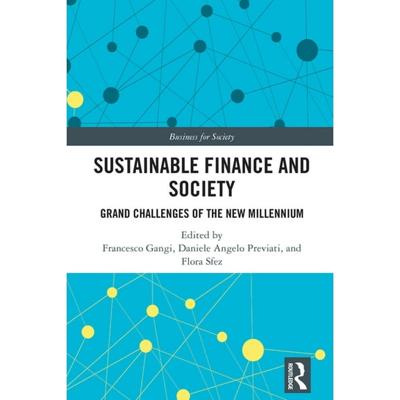 Business for Society Sustainable Finance and Society: Grand Challenges of the New Millennium, (Hardcover)
