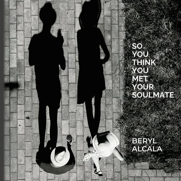 So you think you met your soulmate, (Paperback)