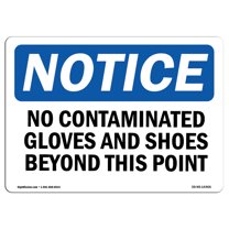 OSHA Notice Signs - No Contaminated Gloves And Shoes Beyond This Point | Decal | Protect Your Business, Work Site | Made in the USA