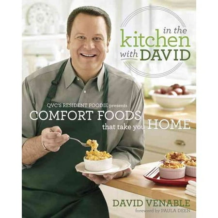 In the Kitchen With David: QVC's Resident Foodie Presents Comfort Foods That Take You Home