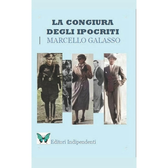 I "gialli" Di Agnone: la congiura degli ipocriti: Teresa, il Podest e lo stinco di santo (Series #6) (Paperback)