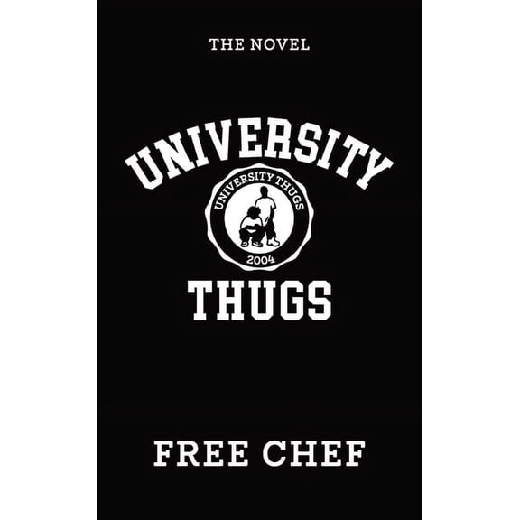 University Thugs: The Novel, (Paperback)