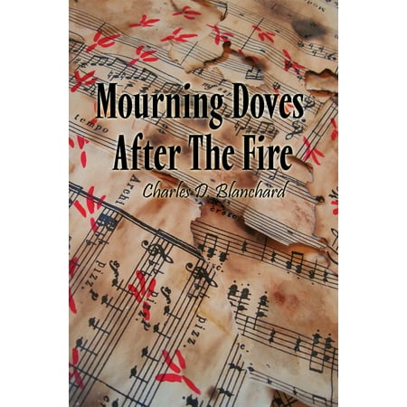 Mourning Doves After The Fire Ebook Walmart Com