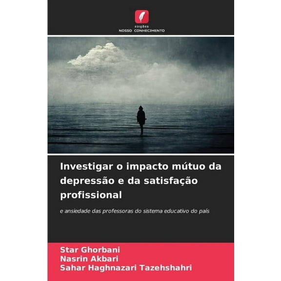 Investigar o impacto mútuo da depressão e da satisfação profissional, (Paperback)
