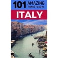 thumbnail image 1 of Pre-Owned 101 Amazing Things to Do in Italy: Italy Travel Guide (Paperback) 1728639859 9781728639857, 1 of 1