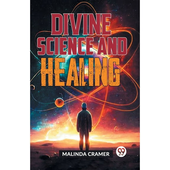 Divine Science And Healing, (Paperback)