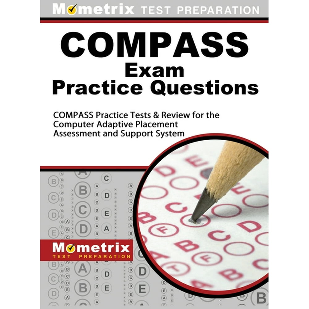 compass-exam-practice-questions-compass-practice-tests-review-for-the-computer-adaptive