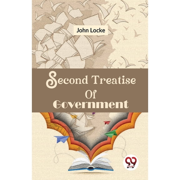 Second Treatise Of Government, (Paperback)