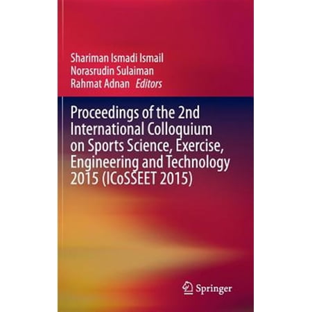 Pre-Owned Proceedings of the 2nd International Colloquium on Sports Science Exercise Engineering and Technology 2015 (Icosseet 2 (Hardcover)
