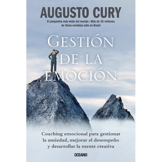 Gestión de la Emoción. Técnicas de Coaching Emocional para Manejar la Ansiedad Océano 9786075576404