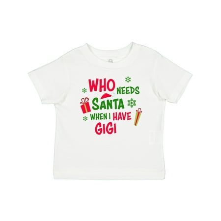 

Inktastic Who Needs Santa when I Have GiGi Gift Baby Boy or Baby Girl T-Shirt