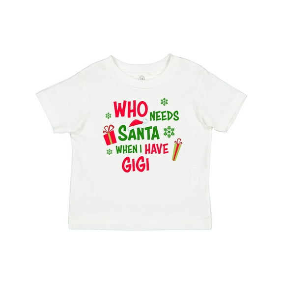 Inktastic Who Needs Santa when I Have Gigi Boys or Girls Baby T-Shirt