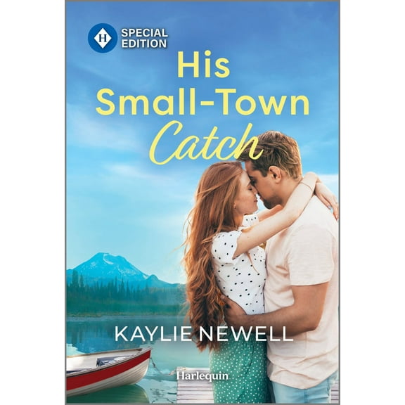 Kaylie Newell: His Small-Town Catch (Paperback)
