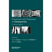 Prevention and Treatment of Osteoporosis in the High-Risk Patient: A Clinician's Guide [Hardcover - Used]