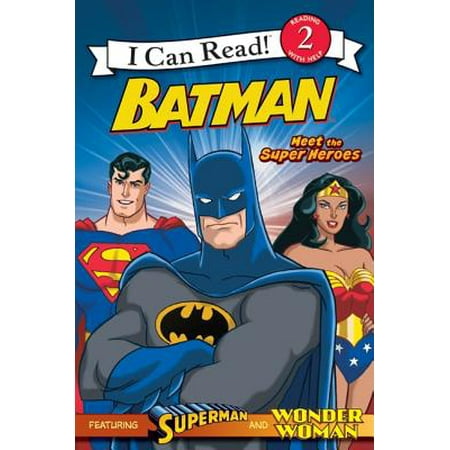 Batman Classic: Meet the Super Heroes : With Superman and Wonder (Best Superhero Comics To Read)