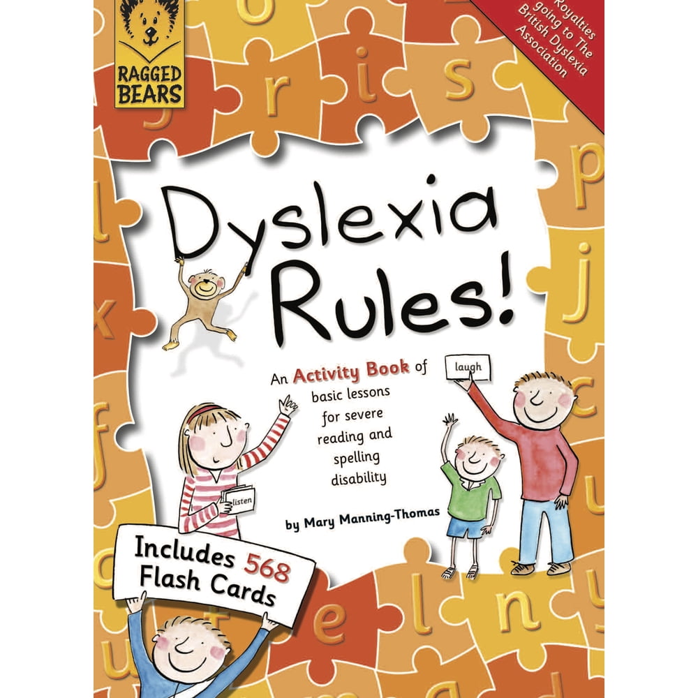 Dyslexia Rules! An Activity Book of Basic Lessons for Severe Reading