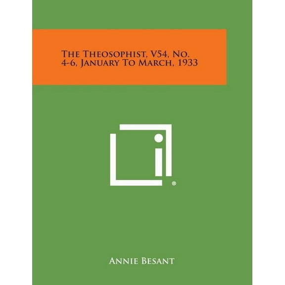 The Theosophist, V54, No. 4-6, January to March, 1933 (Paperback)