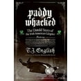 thumbnail image 3 of Paddy Whacked: The Untold Story of the Irish American Gangster, (Paperback), 3 of 3
