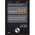 thumbnail image 1 of Pre-Owned Talking to Siri: Learning the Language of Apple's Intelligent Assistant (Paperback) 0789749734 9780789749734, 1 of 1