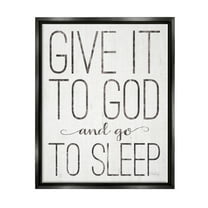 Stupell Industries Give It To God and Go To Sleep Black and White Wood Look Sign Jet Black Framed Floating Canvas Wall Art, 16x20, by Marla Rae