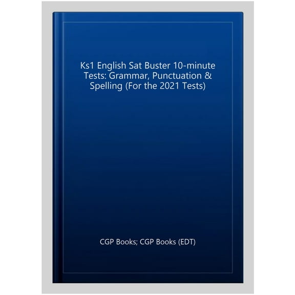 Ks1 English Sat Buster 10-Minute Tests: Grammar, Punctuation