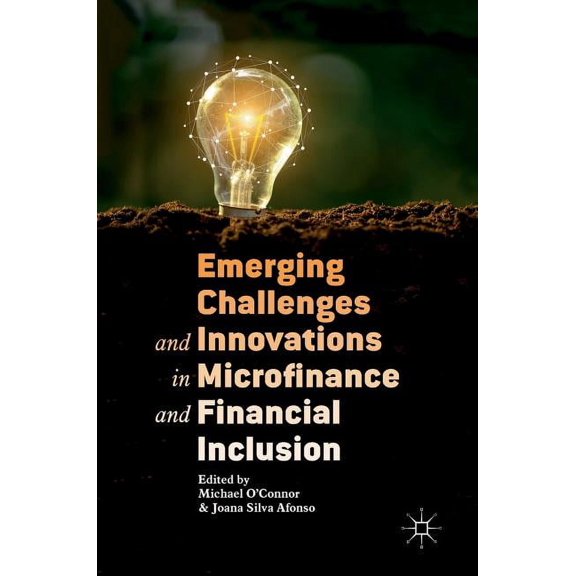 Emerging Challenges and Innovations in Microfinance and Financial Inclusion, (Hardcover)