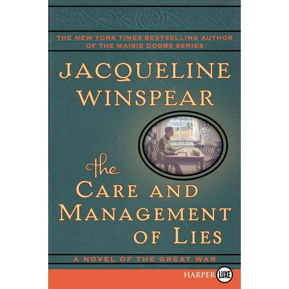 The Care and Management of Lies: A Novel of the Great War, (Paperback)