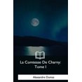 thumbnail image 1 of La Comtesse de Charny: Tome I [French], 1 of 1