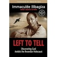thumbnail image 2 of Left to Tell: Discovering God Amidst the Rwandan Holocaust, (Paperback), 2 of 2