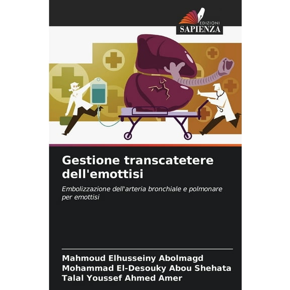 Gestione transcatetere dell'emottisi, (Paperback)