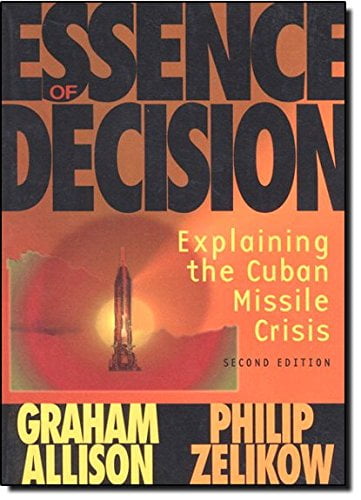 Pre-Owned Essence of Decision: Explaining the Cuban Missile Crisis (Paperback) 0321013492 9780321013491
