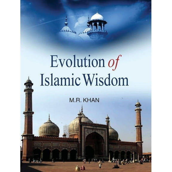 Evolution of Islamic Wisdom, (Hardcover)