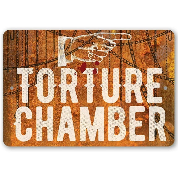 Metal Sign - Torture Chamber - Durable Metal Sign - Use Indoor/Outdoor - Funny Gift and Decor for Gym and Halloween for Under $20 (8" x 12")