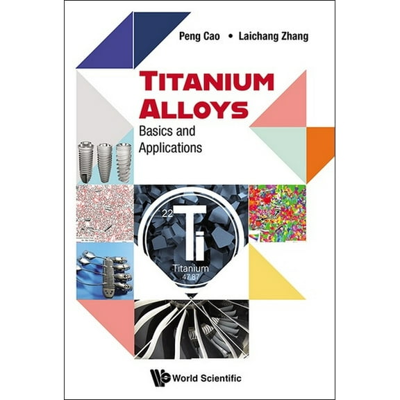 Titanium Alloys: Basics and Applications, (Hardcover)