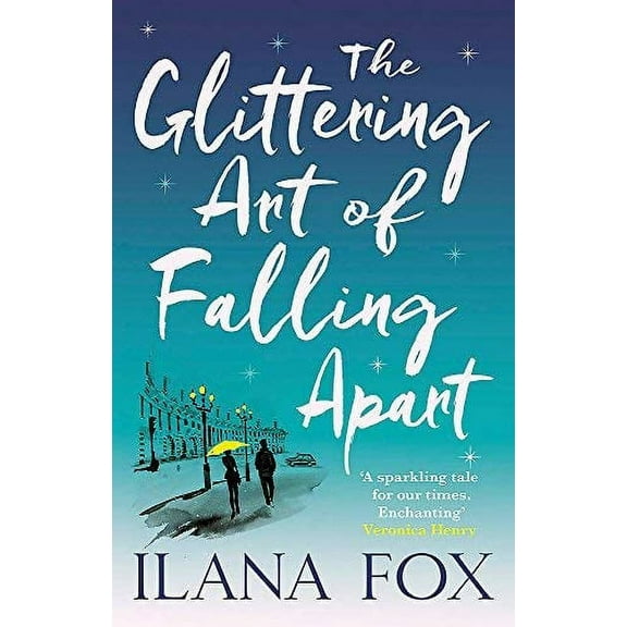 The Glittering Art of Falling Apart (Paperback)