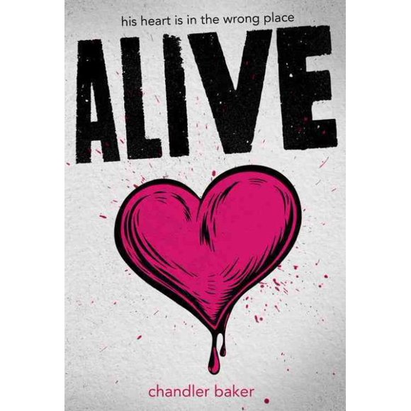 Alive, Chandler Baker Hardcover