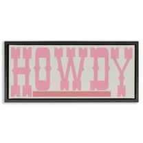 Stupell Industries Howdy Pink Text Typography Painting Black Floater Framed Canvas Art Print Wall Art, 25 x 11