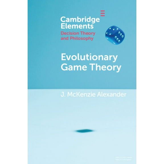 Elements in Decision Theory and Philosop Evolutionary Game Theory, (Paperback)