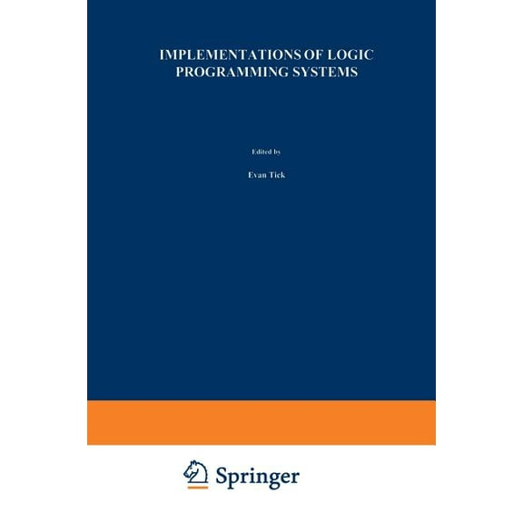 Implementations of Logic Programming Systems, (Paperback)