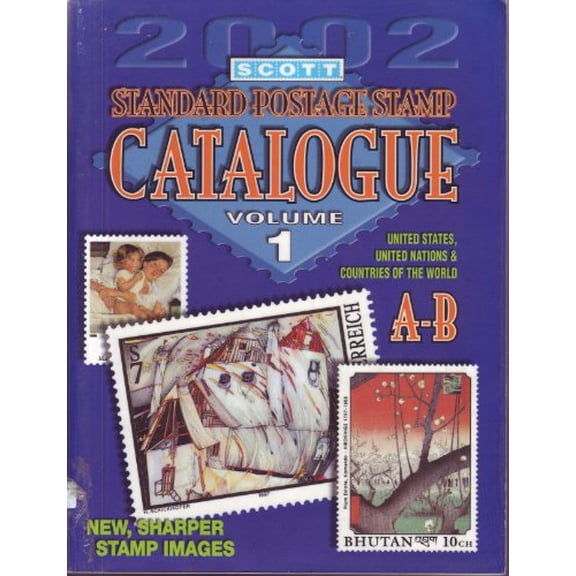 Pre-Owned Scott 2002 Standard Postage Stamp Catalogue: United States and Affiliated Territories, United Nations, Countries of the World, A-B: 1 (SCOTT STANDARD ... STAMP CATALOGUE VOL 1 US Paperback