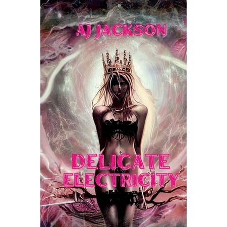 Delicate Electricity (Paperback)
