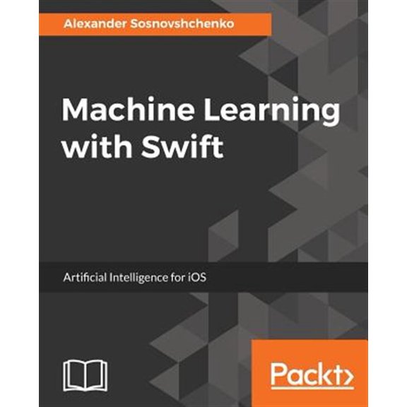 Pre-Owned Machine Learning with Swift (Paperback)