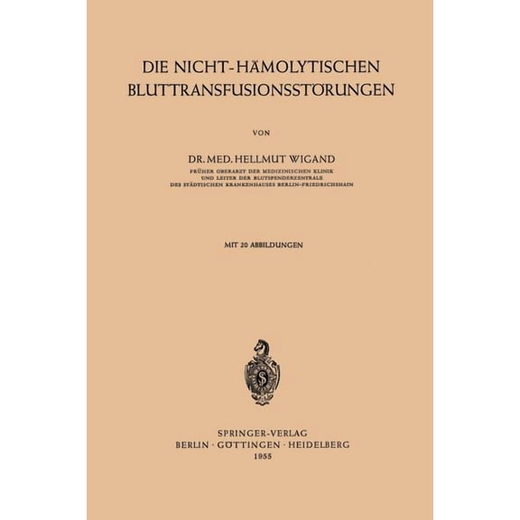 Die Nicht-Hämolytischen Bluttransfusionsstörungen, (Paperback)