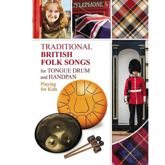 Traditional British Folk Songs for Tongue Drum or Handpan: Playing for Kids (Paperback)